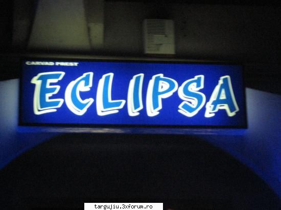 S-a redeschis ECLIPSA ! - Barul ''Eclipsa '' il stiti asa ca va semnalam - What's new in town